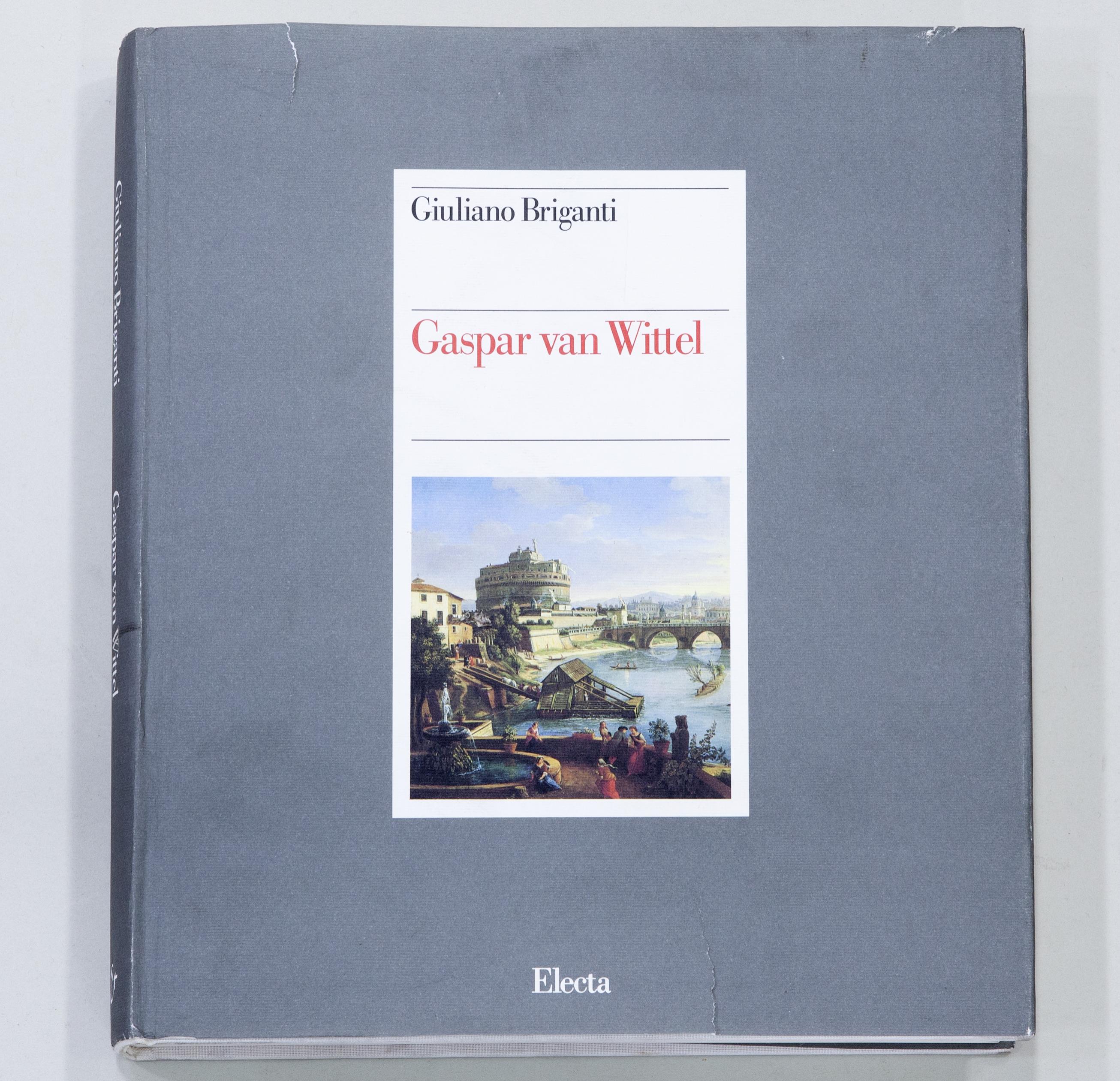 GASPAR VAN WITTEL. L`OPERA COMPLETA. (CATÁLOGO RAZONADO DE