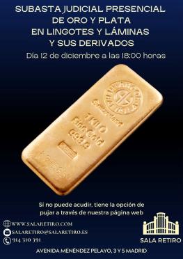 Subasta Judicial Presencial de Oro y Plata en lingotes y láminas y sus derivados, 12 de Diciembre