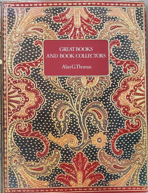 GREAT BOOKS AND BOOK COLLECTORS