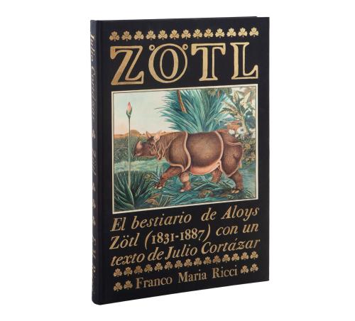 EL BESTIARIO DE ALOYS ZÖTL CON UN TEXTO DE JULIO CORTÁZAR,